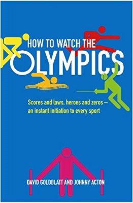 How to Watch The Olympics by David Goldblatt and Johnny Action PAPERBACK RRP 8.99 CLEARANCE 0.49